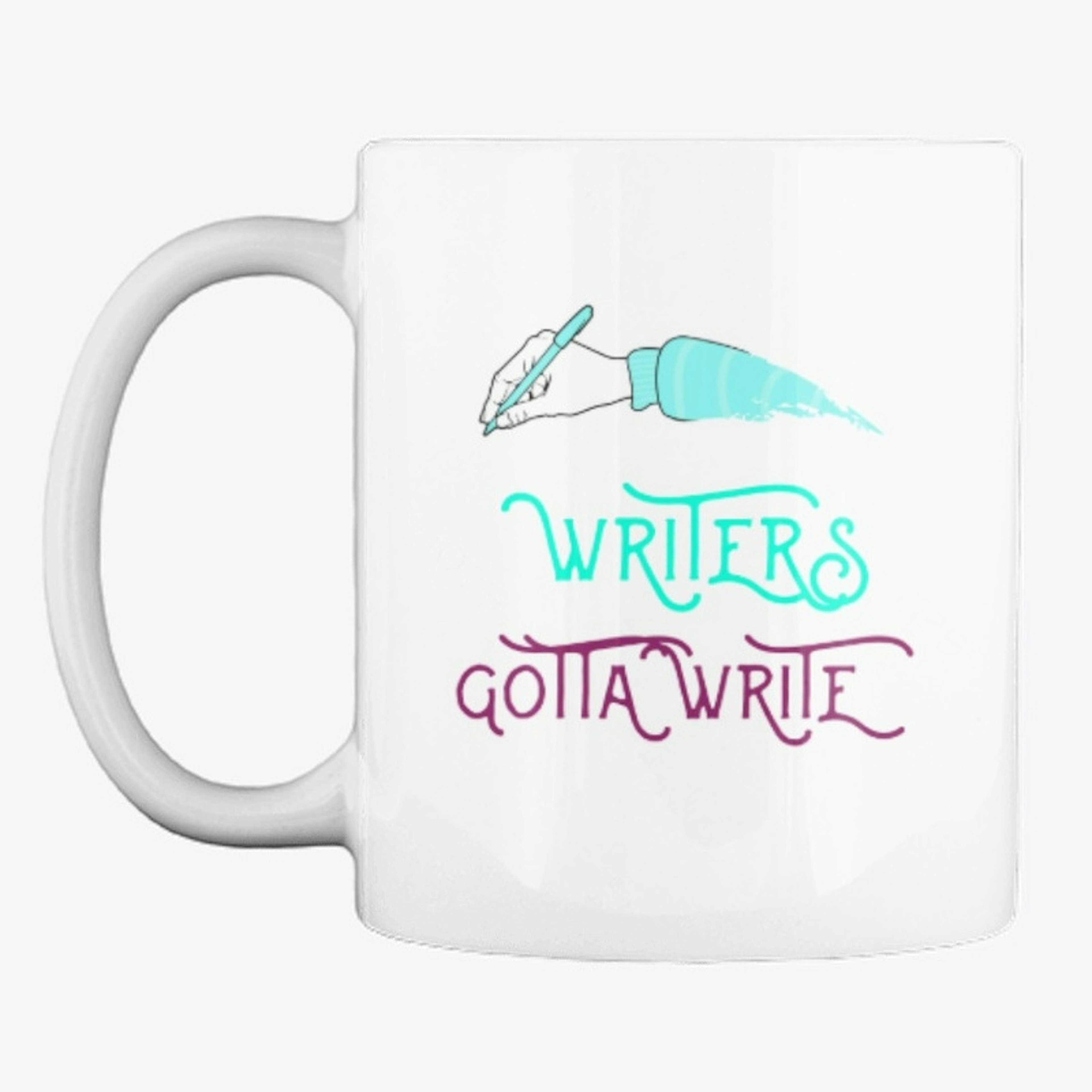 Writers Gotta Write